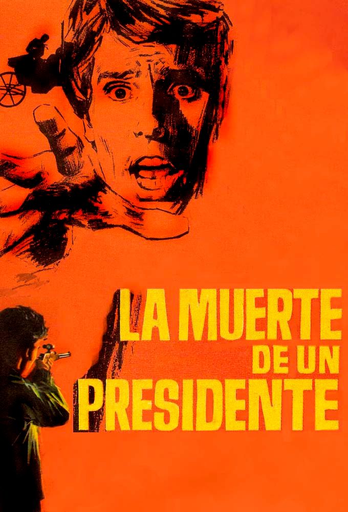 LA MUERTE DE UN PRESIDENTE